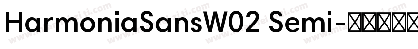 HarmoniaSansW02 Semi字体转换